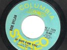 BOB DYLAN 45  * IF NOT FOR YOU  *   VG++ PROMO
