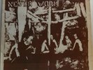 LOST GENERATION CT HARDCORE PUNK NEVER WORK 7