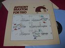 Anthony Braxton:  For Trio  US   EX+  LP with insert    SOUNDS GREAT