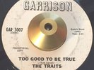 The Traits -Too Good To Be True- Northern Soul 45 on Garrison - Hear