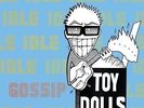 Idle Gossip - TOY DOLLS [CD]