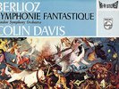 PHILIPS HI-FI STEREO - BERLIOZ - SYMPHONIE FANTASTIQUE - COLIN DAVIS - NM