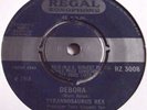 TYRANNOSAURUS REX   DEBORA ** 1968 REGAL ZONOPHONE 45