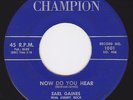Blues Rocker 45 - EARL GAINES - Now Do You Hear / Best Of Luck Baby