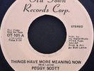 Rare 70's Northern Soul 45 - PEGGY SCOTT - THINGS HAVE MORE MEANING (Old Town)