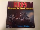 Kiss - Shout it out Loud / Sweet Pain -  7