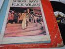 FLICK WILSON    SCHOOL DAYS  ROOTS 33RPM  JAH LIFE  VG+