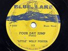 LITTLE WILLY FOSTER-FOUR DAY JUMP /FALLING RAIN BLUES ON BLUE LAKE BLUES 78RPM