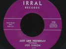 JOE SIMON / 1963 JUST LIKE YESTERDAY / IRRAL 45 northern soul (Hear it )