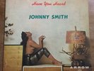 JOHNNY SMITH Have You Heard LP Arrow ALP-1200 Hammond Organ Jazz Nude Cover