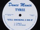 TYREE Still Smoking 2 Dis II DANCE MANIA 12