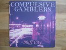 COMPULSIVE GAMBLERS Bluff City LP 1999 Memphis Garage PUNK Goner OBLIVIANS