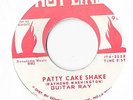GUITAR RAY– Partty Cake Shake/New True Love HOT LINE 912 1967 45