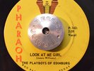 RARE 45 - THE PLAYBOYS OF EDINBERG - LOOK AT ME GIRL Pharoah Garage Rock TX Hear