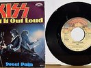 KISS - Shout It Out Loud / Sweet Pain 7
