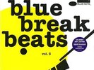 Blue Break Beats Volume 3 - 2 LP Vinile Nuovo
