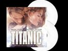 Titanic (Soundtrack) [2LP] LIMITED ICEBERG WHITE COLORED VINYL 180 Gram