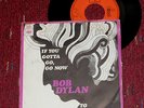 60´s Beat + Rock:  BOB DYLAN - If you gotta go go now  NL CBS