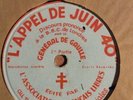 APPEL DE JUIN 40  Général De Gaulle Disque 78 Tours