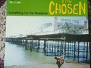 THE CHOSEN - SOMETHING FOR THE WEEKEND VINYL ALBUM MOD