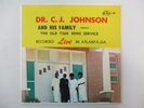 DR C.J. JOHNSON AN OLD TIME SONG SERVICE 1972 VINYL LP BLACK GOSPEL Savoy 14288