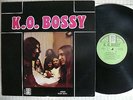 K.O. Bossy s/t  MEDA RARE 1968er US 1st Press Toya Records TSTLP 2003  Acid Folk