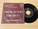 SP 45T JUKE BOX ELVIS PRESLEY / I NEED YOUR LOVE TONIGHT