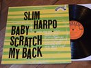 Slim Harpo Baby Scratch my Back NICE  Excello DG ORIG rare blues lp