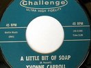 YVONNE CARROLL: A Little Bit Of Soap / Stop The Party 45 Hear  (Northern Soul)