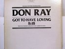 DON RAY-GOT TO HAVE LOVING - WLP ON POLYDOR COSMIC DISCO 12