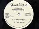 VINCENT FLOYD-I DREAM YOU + GET UP /CACTUS JUICE ON DANCE MANIA HOUSE 12