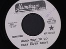EAST RIVER DRIVE: Hard Way To Go / Dirty Woman 45 (dj, date rubber stamp ol)