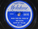 78 RPM --  Blind Boy Fuller, Melotone 6-11-71, EE-  Blues