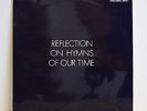 REFLECTION On Hymns Of Our Time UK XIAN FOLK ROCK LP '71 with insert