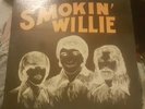 SMOKIN WILLIE LP