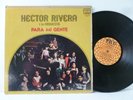 HECTOR RIVERA PARA MI GENTE  GUAGUANCO MADE IN USA  # 150 HEAR