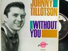 JOHNNY TILLOTSON WITHOUT YOU EP 7