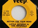 NM NORTHERN SOUL 45 / LITTLE ANTHONY & IMPERIALS / BETTER USE YOUR HEAD / VEEP