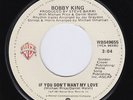 BOBBY KING If You Don't Want My Love *RARE* modern soul 45 northern soul LISTEN
