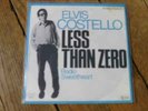 ELVIS COSTELLO Less than zero / radio sweetheart GERMAN