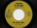 Fuller Bros. Brothers - Stranger At My Door / I Want Her By My Side (Soul, 45)