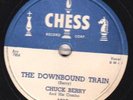 78-ROCK-CHUCK BERRY-THE DOWNBOUND TRAIN/NO MONEY DOWN on CHESS