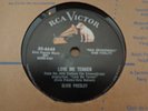 78...ELVIS PRESLEY....LOVE ME TENDER / ANYWAY YOU WANT ME.. RCA  20-6643