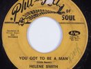 Funk/Deep Soul 45 HELENE SMITH You Got To Be A Man PHIL LA HEAR