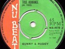 Bunny & Ruddy - True Romance / Bobby Kalphat - Rhythm & Soul - Nu Beat EX+