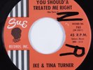 R&B Soul 45 IKE & TINA TURNER You Should'a Treated Me Right SUE  HEAR