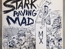 STARK RAVING MAD 