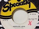 LI'L MILLET HOPELESS LOVE/RICH WOMAN NEW ORLEANS R&B 45 SPECIALTY 565 VG+