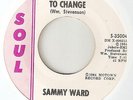 SAMMY WARD Youve Got To Change SOUL  MOTOWN NORTHERN SOUL 45