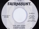 Northern Soul 45 SHIRLEY VAUGHN Stop And Listen  FAIRMOUNT Promo HEAR